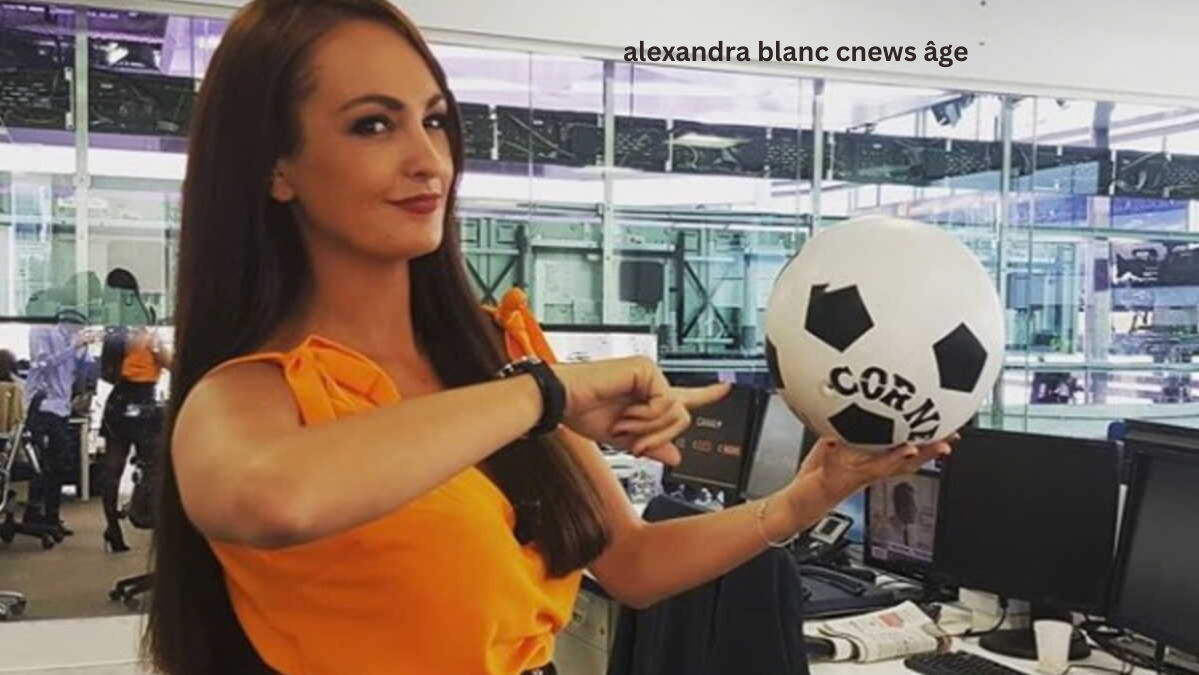 Alexandra blanc cnews âge